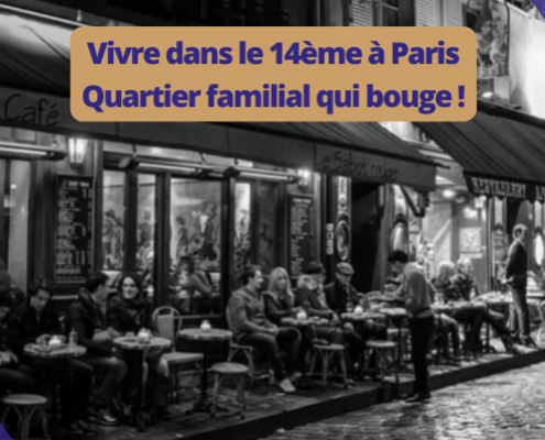 Vivre dans le 14ème à Paris Quartier familial qui bouge