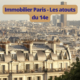 Immobilier - Les atouts du 14è à Paris