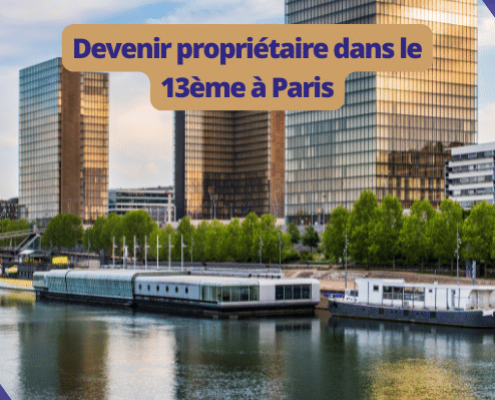 Devenir propriétaire dans le 13e à Paris