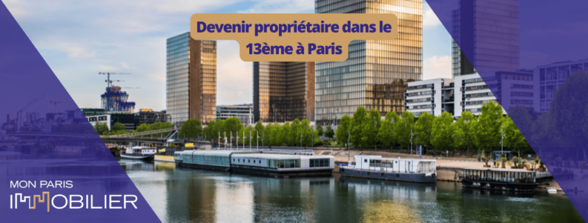 Devenir propriétaire dans le 13e à Paris