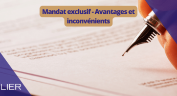 Mandat exclusif de vente : Les avantages et les inconvénients