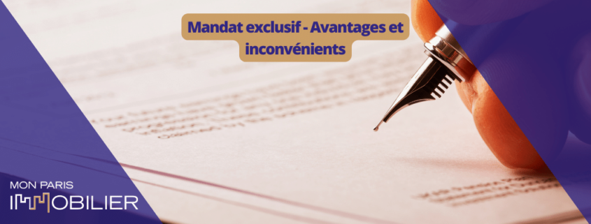 Mandat exclusif, avantages et inconvénients