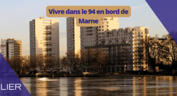 Val de Marne | Où habiter et pourquoi fait-il bon vivre dans le 94 ?