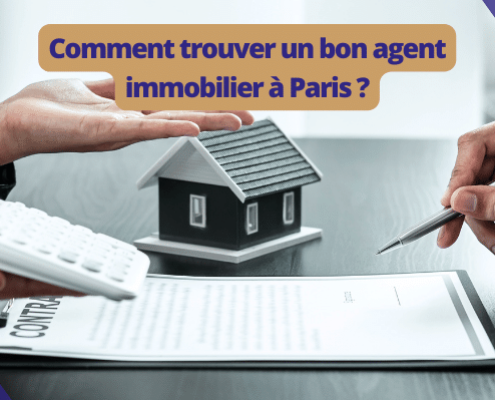 Comment trouver un bon agent immobilier à Paris